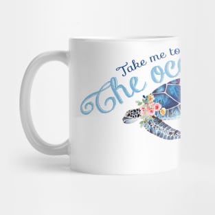 Take Me To The Ocean Mug